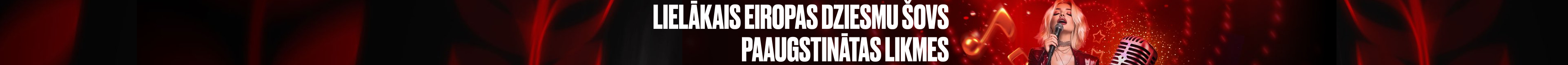 Lielākais Eiropas dziesmu šovs / Paaugstinātas likmes