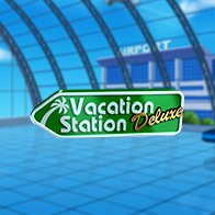 Vacation Station Deluxe